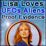Lisa Loves UFOs Aliens Proof Evidence